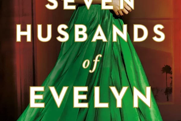 Reviewing The Seven Husbands of Evelyn Hugo: Fame, Love, and Loss
