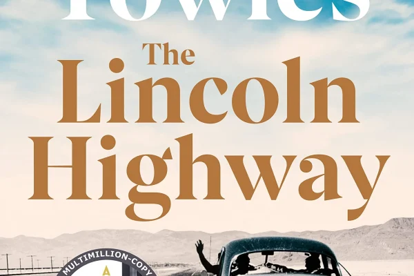 Why Is The Lincoln Highway by Amor Towles Considered Both Nostalgic and Contemporary?